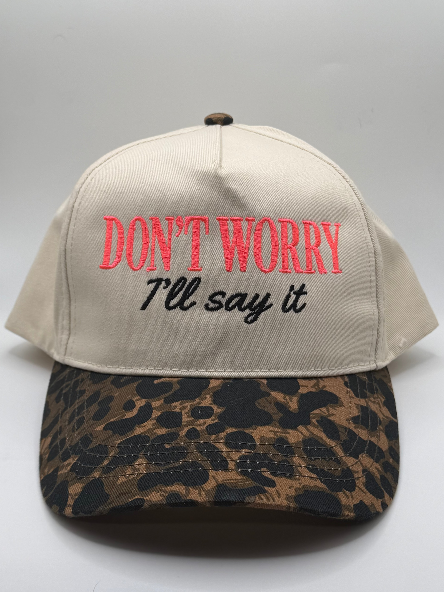 Don’t Worry I’ll Say It