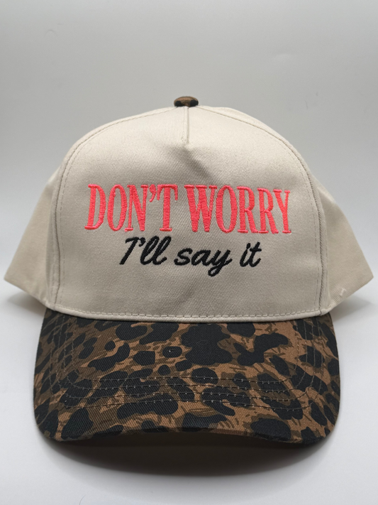 Don’t Worry I’ll Say It